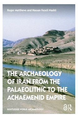 دسترسی آنلاین به کتاب استاد باستان‌شناسی دانشگاه تهران از سوی انتشارات راتلج | ترجمه فارسی و چینی کتاب به زودی منتشر خواهد شد