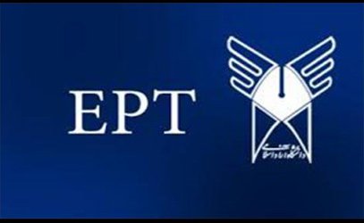 ثبت نام آزمون EPT شهریورماه دانشگاه آزاد اسلامی آغاز شد