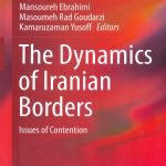 تالیف کتاب The Dynamics of Iranian Borders توسط عضو هیات دانشگاه گیلان