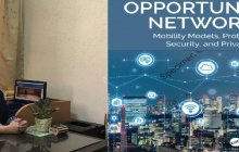 عضو هیئت‌علمی واحد یادگار امام خمینی(ره) شهرری موفق به تالیف فصل هفتم از  کتاب OPPORTUNISTIC NETWORK شد